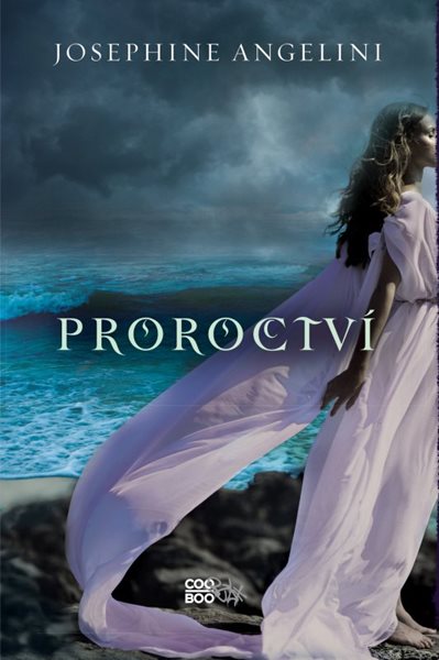 Proroctví - Josephine Angelini - 13x20