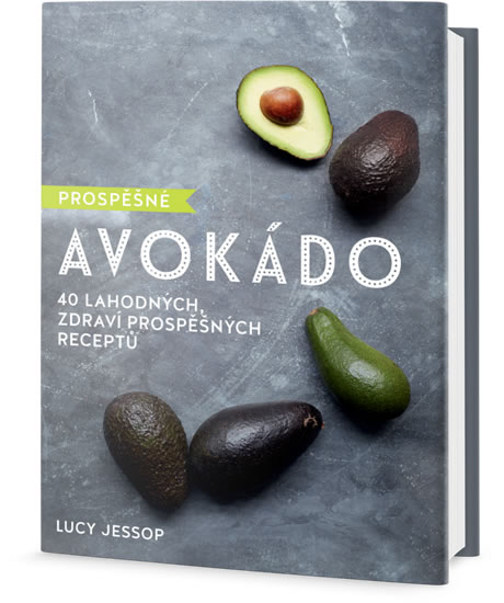 Prospěšné Avokádo - 40 lahodných