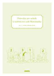 Průvodce pro učitele k učebnicové sadě matematika pro 1. ročník ZŠ - Tabárek T. a kol. - A4