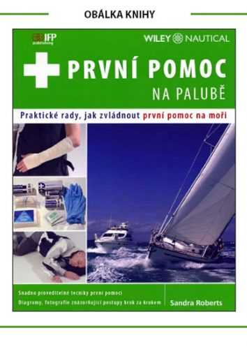 První pomoc na palubě - Praktické rady