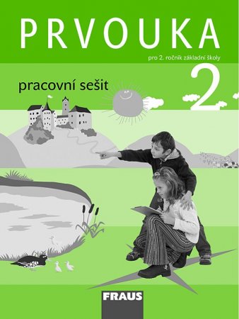 Prvouka pro 2. ročník základní školy - pracovní sešit - Dvořáková
