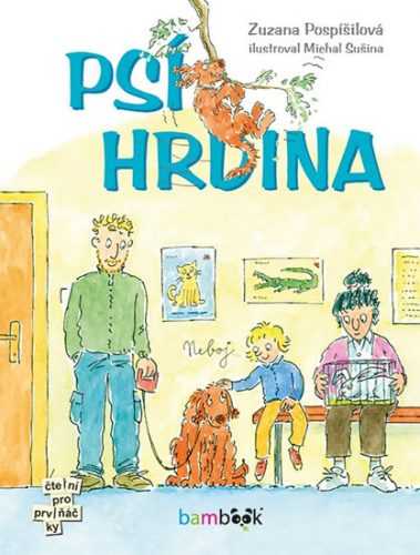 Psí hrdina - Pospíšilová Zuzana