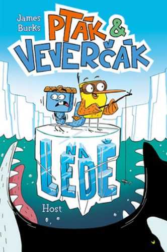 Pták a Veverčák na ledě - Burks James