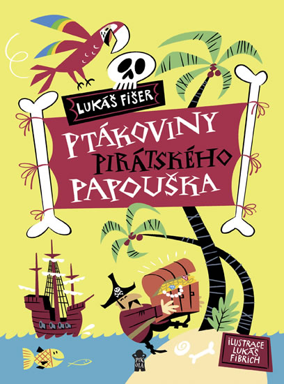 Ptákoviny pirátského papouška - Fišer Lukáš
