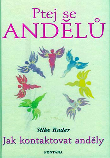 Ptej se andělů - Bader Silke