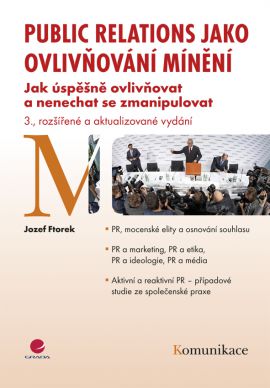 Public relations jako ovlivňování mínění - Jozef Ftorek - 17x24
