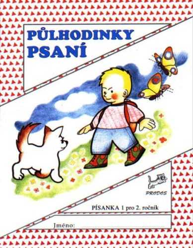 Půlhodinky psaní - Písanka 1 pro 2.ročník - Mikulenková Hana