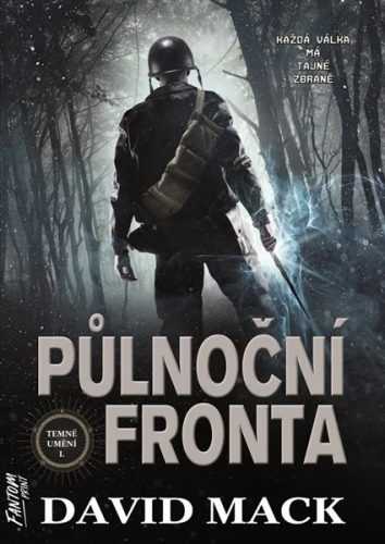 Půlnoční fronta - Temné umění 1 - Mack David