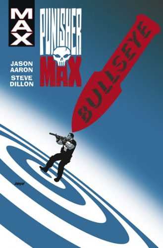 Punisher Max 2 - Bullseye - Aaron Jason