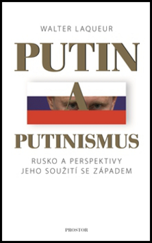 Putin a putinismus - Walter Laqueur - 13x20 cm