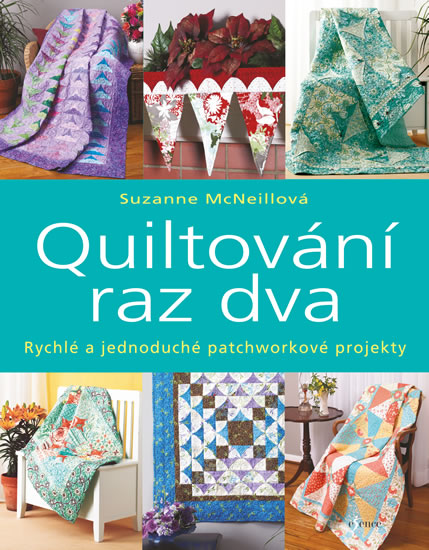 Quiltování raz dva - McNeillová Suzanne