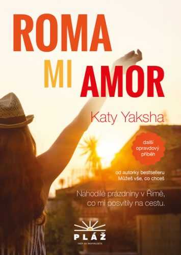ROMA MI AMOR - Nahodilé prázdniny v Římě