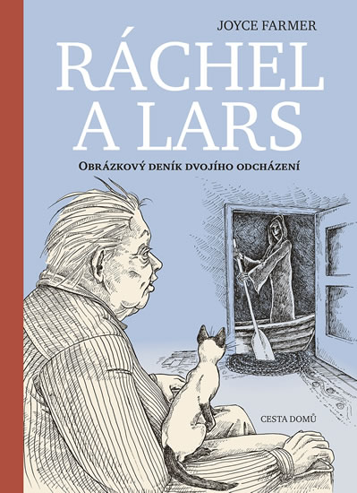 Ráchel a Lars - Obrázkový deník dvojího odcházení - Farmer Joyce