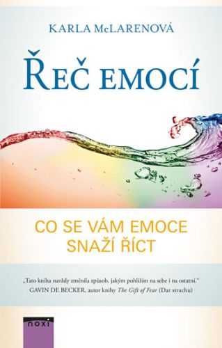 Řeč emocí - Co se vám emoce snaží říct - McLarenová Karla