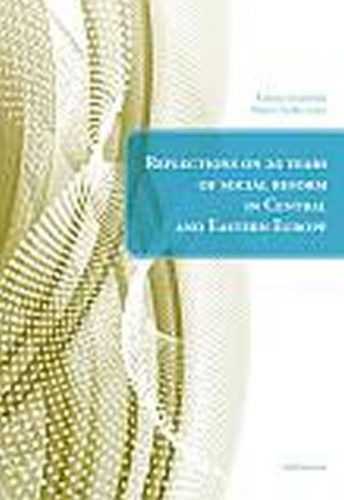 Reflections on 20 years of social reform in Central and Eastern Europe - Koldinská Kristina