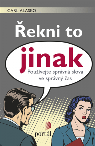 Řekni to jinak - Carl Alasko - 13x20 cm