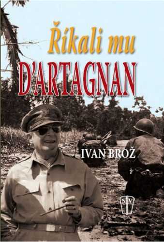 Říkali mu D´Artagnan - Brož Ivan - 16