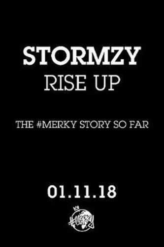 Rise Up : The #Merky Story So Far - Stormzy