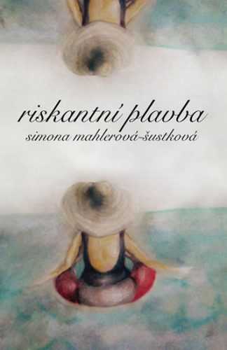 Riskantní plavba - Mahlerová-Šustková Simona - 14x20