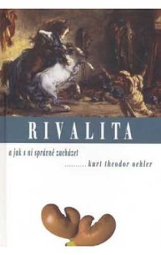 Rivalita a jak s ní správně zacházet - Oehler K.T. - 13