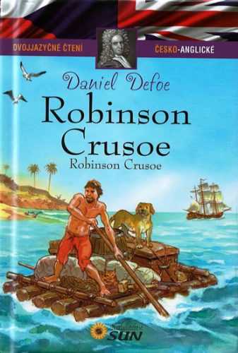 Robinson Crusoe - Dvojjazyčné čtení Č-A - Defoe Daniel