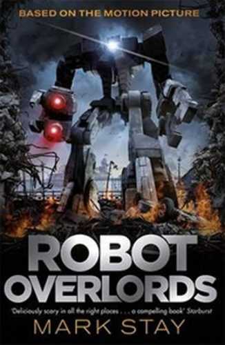 Robot Overlords - Stay Mark