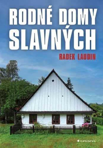 Rodné domy slavných - Laudin Radek