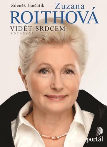 Roithová Zuzana - Vidět srdcem - Roithová Zuzana; Jančařík Zdeněk