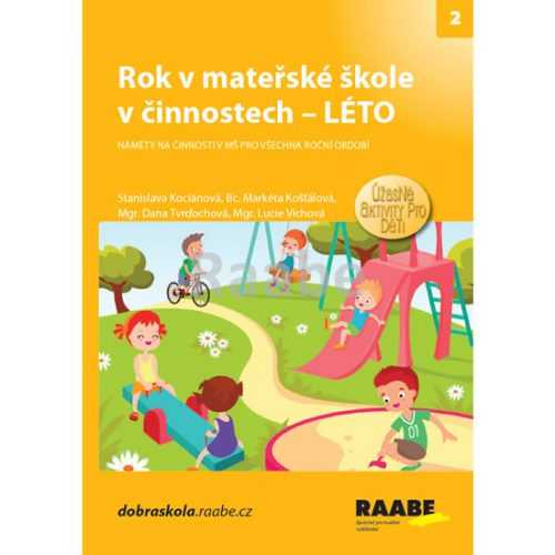 Rok v mateřské škole v činnostech - Léto - Kociánová Stanislava