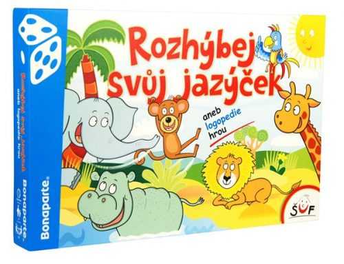 Rozhýbej svůj jazýček aneb logopedie hrou - Jitka Šufajzlová