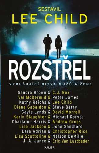 Rozstřel - Lee Child - 16x24 cm