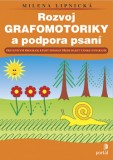 Rozvoj grafomotoriky a podpora psaní - Lipnická Milena - A4