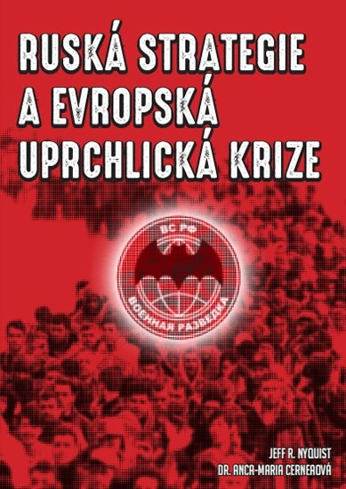 Ruská strategie a evropská uprchlická krize - Nyquist Jeff R.
