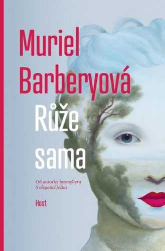 Růže sama - Barberyová Muriel