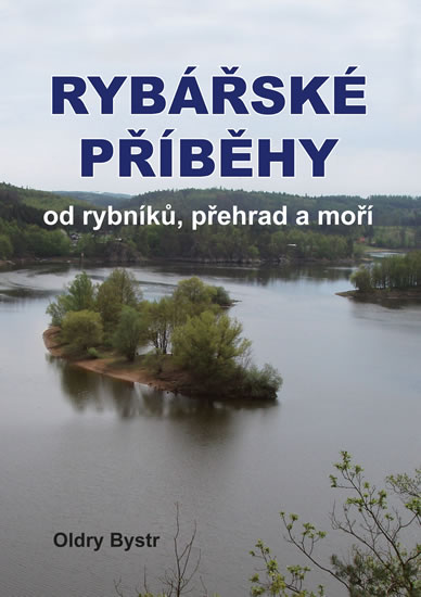 Rybářské příběhy od rybníků