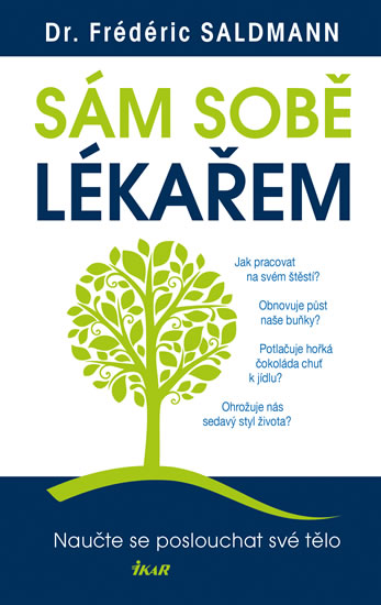 Sám sobě lékařem - Naučte se poslouchat své tělo - Saldmann Frédéric