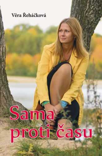 Sama proti času - Řeháčková Věra