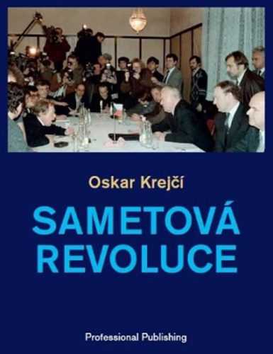 Sametová revoluce - Krejčí Oskar