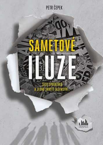 Sametové iluze - Šest spolužáků a jedno skryté tajemství... - Čepek Petr