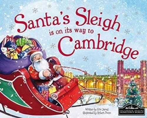 Santa´s Sleigh Is On Its Way To Cambridge  - James Eric