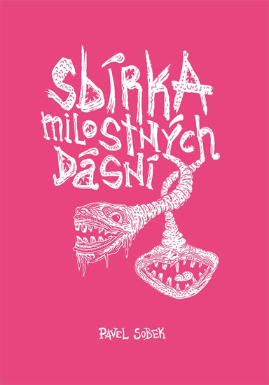Sbírka milostných dásní - Sobek Pavel - 15
