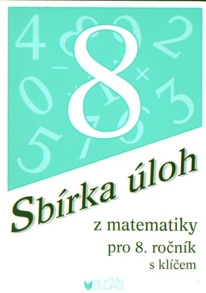 Sbírka úloh z matematiky 8. ročník ZŠ s klíčem - Ženatá Emilie