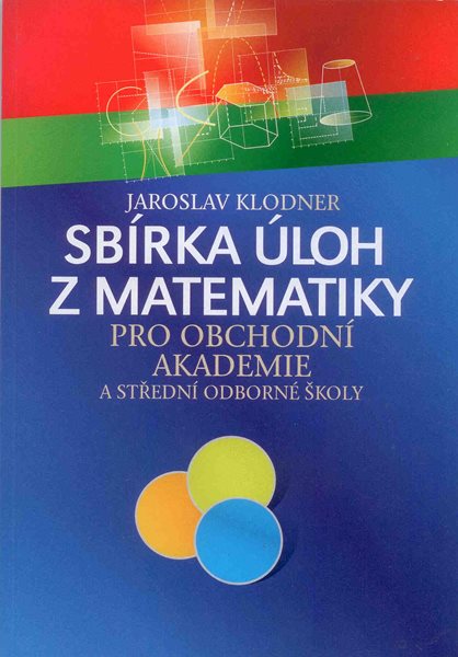 Sbírka úloh z matematiky pro OA - Klodner J. - A5
