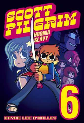 Scott Pilgrim 6 - Hodina slávy - O’Malley Bryan Lee