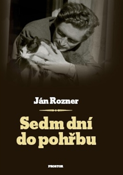 Sedm dní do pohřbu - Ján Rozner - 12x20