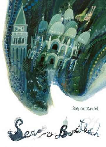 Sen v Benátkách - Zavřel Štěpán