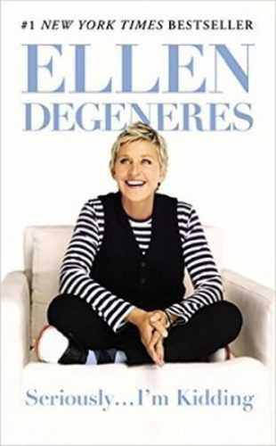 Seriously... I´m Kidding - DeGeneres Ellen