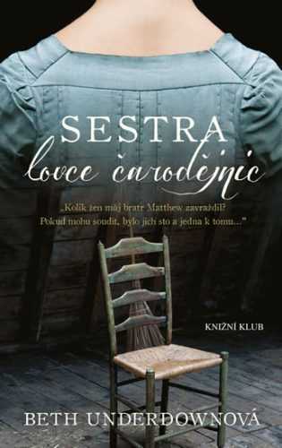 Sestra lovce čarodějnic - Underdownová Beth