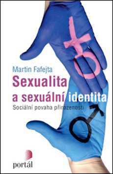 Sexualita a sexuální identita - Martin Fafejta - 26x20 cm