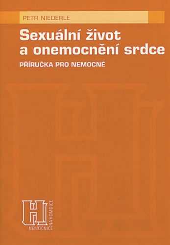 Sexuální život a onemocnění srdce - Niederle Petr